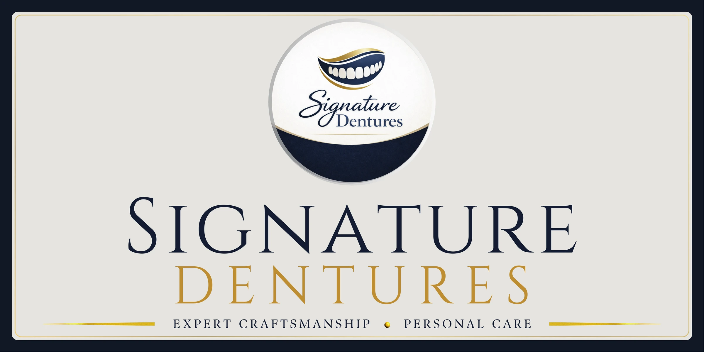 Signature Dentures brand banner showing the Expert Craftsmanship, Personal Care positioning.